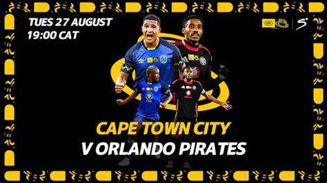BIG MATCH FEATURE: Cape Town City vs Orlando Pirates.